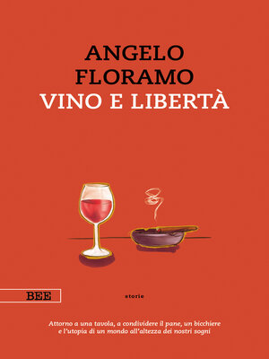 cover image of Vino e libertà